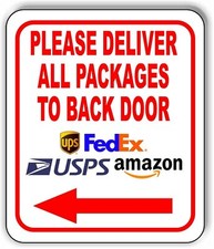 Please Deliver All Packages To Back Door LEFT arrow outdoor Metal sign