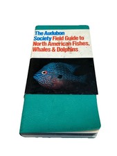 The Audubon Society Field Guide To North American Fishes, Whales And Dolphins