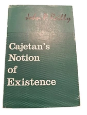 Cajetan’s Notion Of Existence By John P. Reilly 1971 Studies In Philosophy IV