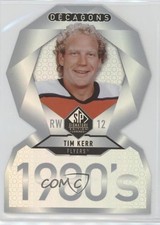 2020-21 Upper Deck SP Signature Edition Legends Decagons Tim Kerr #DC-54 8jr