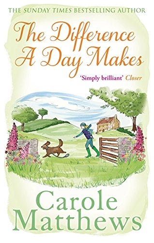 The Difference a Day Makes: The moving, uplifting novel... - Matthews, Carole