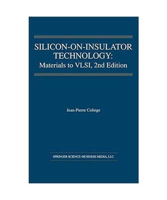 Silicon-on-Insulator Technology: Materials to VLSI: Materials to VLSI, J. -P. Co