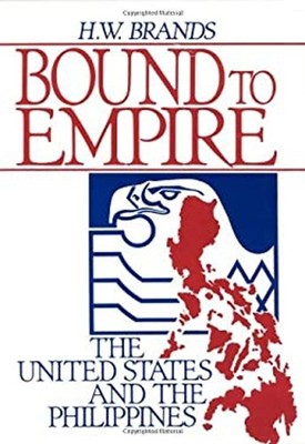 Bound to Empire : The United States and the Philippines Hardcover