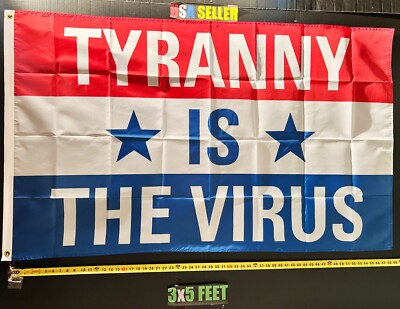Donald Trump Flag FREE USA SHIP Tyranny Virus B Republican Desantis USA Sign 3x5