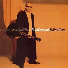 It Ain't Over von Carrack,Paul | CD | Zustand sehr gut