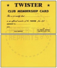 TWISTER CLUB MEMBERSHIP CARD - VINTAGE REPRINT