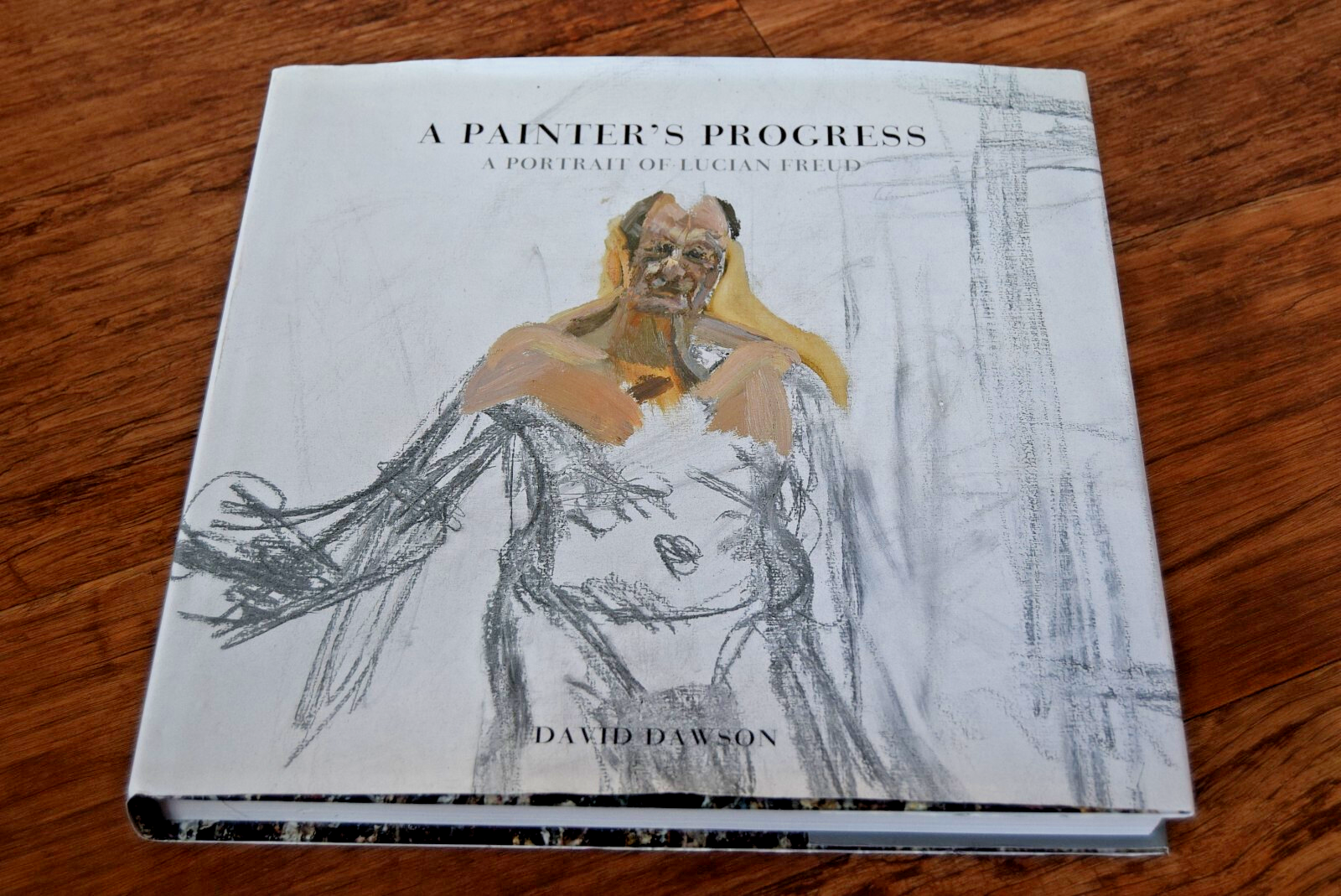 A Painters Progress : A Portrait of Lucian Freud David Dawson HB book UK SELLER