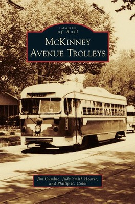 McKinney Avenue Trolleys | Jim Cumbie (u. a.) | Buch | Gebunden | Englisch