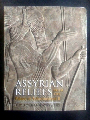 Assyrian Reliefs from the Palace of Ashurnasirpal II: A Cultural Biography - Bild 1 von 7