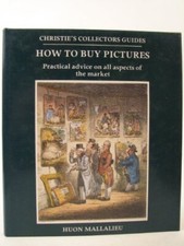 How to Buy Pictures (Christie's collectors guides)-H.L. Mallalie