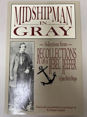 Midshipman in Gray by James Morris Morgan (1997, Hardcover)