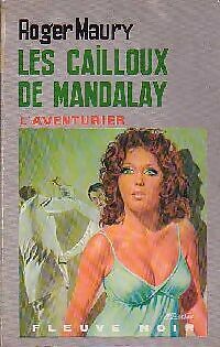 Les cailloux de Mandalay - Roger Maury - V20472