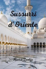 Sussurri d'Oriente by Kiara Zoetis Paperback Book