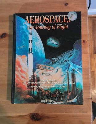 Aerospace The Journey of Flight 3rd Edition Civil Air Patrol 2013 Textbook HC