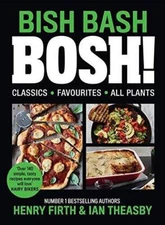 BISH BASH BOSH!: Your Favourites. All Plants - Hardcover - GOOD