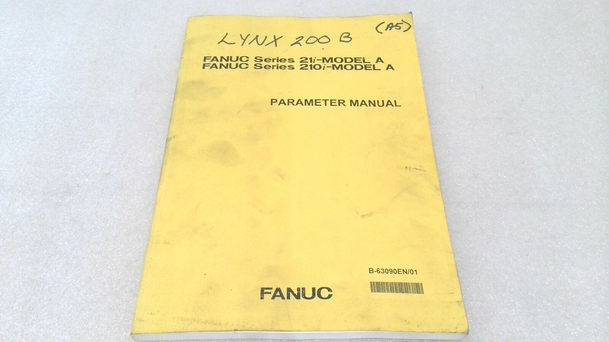 FANUC SERIES 21i / 210i -MODEL A PARAMETER MANUAL B-63090EN