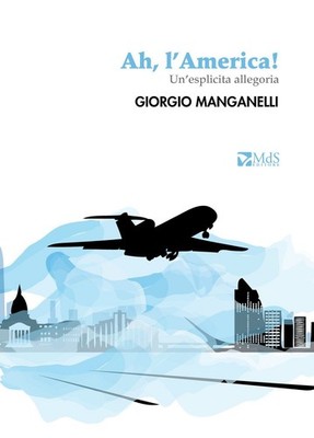 Buch - Giorgio Manganelli - Ah, Amerika! Eine explizite Allegorie - Mds Editor