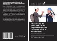 Jair Teixeira Dos Reis | PrÁCticas De EnseÑAnza: La Importancia De La...