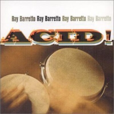 Ray Barretto - Acid! (2001) CD NEW