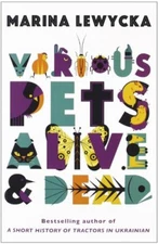 Various Pets Alive and Dead By Marina Lewycka. 9781905490912