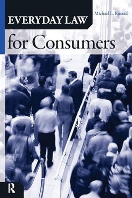 Everyday Law for Consumers by Michael L. Rustad 9781594514531 NEW