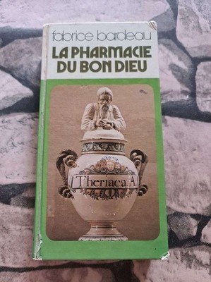 La Pharmacie Du Bon Dieu | Fabrice Bardeau | Guter Zustand