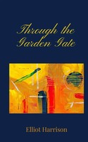 Through The Garden Gate Elliot Harrison Taschenbuch Englisch 2025