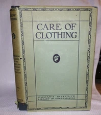 Care of Clothing Book Woman's Institute Library of Dressmaking 1925 Hardcover