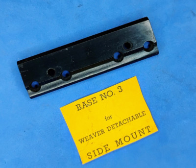 Weaver #3 Side Mount Scope Base NOS No Screws READ 4 FIT Winchester Lever Action
