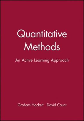 Quantitative Methods : An Active Learning Approach Graham, Caunt,