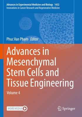 Phuc Van Pham | Advances in Mesenchymal Stem Cells and Tissue Engineering | Buch