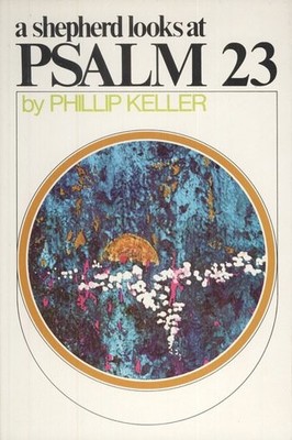 A Shephard Looks at Psalm 23