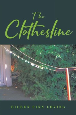 The Clothesline Eileen Finn Loving Taschenbuch Kartoniert / Broschiert Englisch