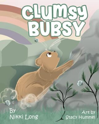 Clumsy Bubsy Nikki Long New Book 9781734999198