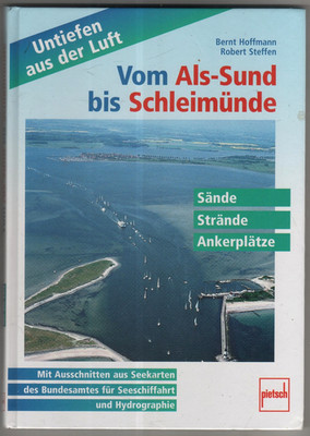 Untiefen aus der Luft Als-Sund bis Schleimünde Sände Strände Ankerplätze Pietsch