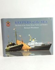 KEEPERS OF THE SEA: THE STORY OF THE TRINITY HOUSE YACHTS AND TENDERS - Woodma