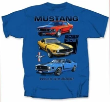 Triple BOSS Mustang - Who's the BOSS! Cool 302 351 Shirt * Ships FREE To The USA