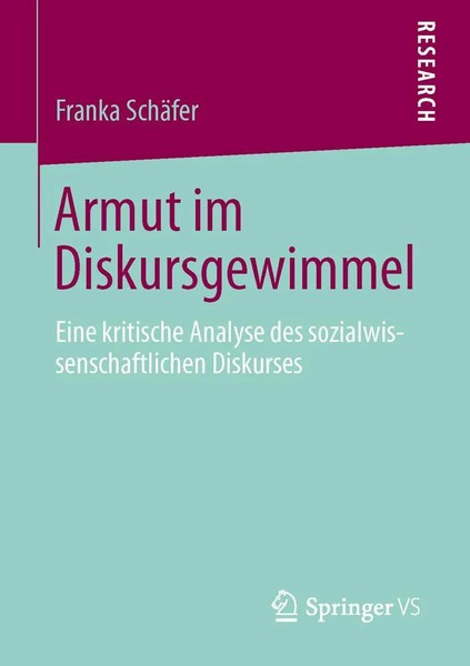 Armut Im Diskursgewimmel Franka SchäFer Taschenbuch Xi Deutsch 2013 Springer VS-image