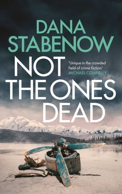 Not the Ones Dead by Dana Stabenow (Paperback Book)