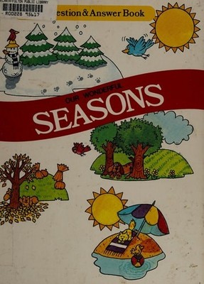Our wonderful seasons (The Question and answer book) by Marcus, Elizabeth, Accep