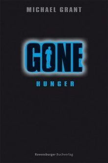 Hunger (Gone, Band 2)  von Grant, Michael | Buch | Zustand gut