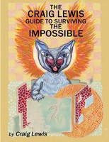 Craig Lewis | The Craig Lewis Guide To Surviving The Impossible | Taschenbuch