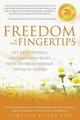 Freedom at Your Fingertips: Get Rapid Physical and Emotional Relief  - VERY GOOD