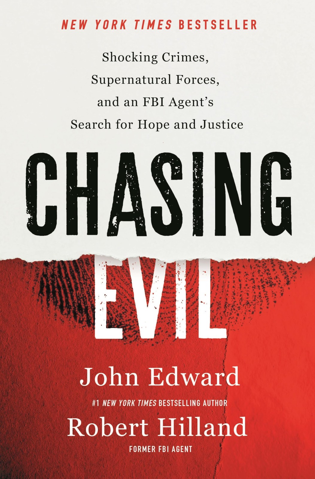 Chasing Evil: Shocking Crimes, Supernatural Forces, and an FBI A
