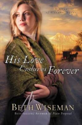 His Love Endures Forever (A Land of Canaan Novel) - Paperback - GOOD