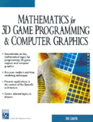 Mathematics for 3D Game Programming & Computer Graphics by Eric Lengyel: Used