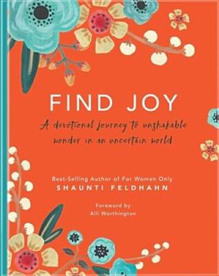 Find Joy: A Devotional Journey To Unshakable Wonder in an Uncertain World - GOOD