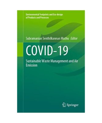 COVID-19: Sustainable Waste Management and Air Emission