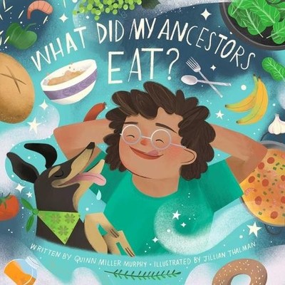 Quinn Miller Murphy What Did My Ancestors Eat? (Board Book)
