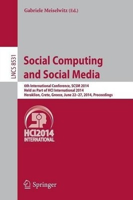 Social Computing and Social Media - 9783319076317